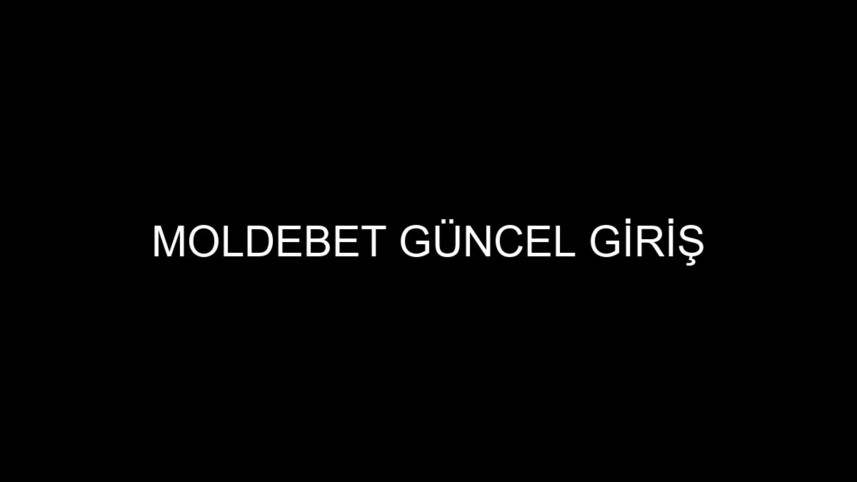 Moldebet Güncel Giriş